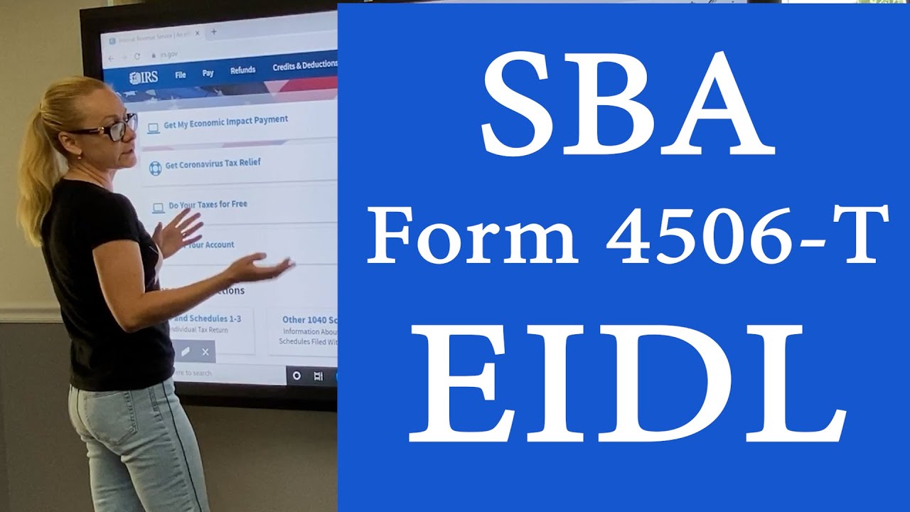 EIDL SBA Form 4506T for EIDL.  Required Form for EIDL loan and grant SBA 2.0 Request for Tax Return