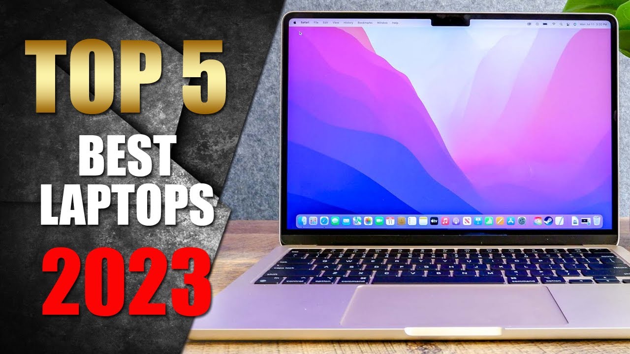 Best Laptop 2023 | Top 5 Best Laptops for Performance and Value