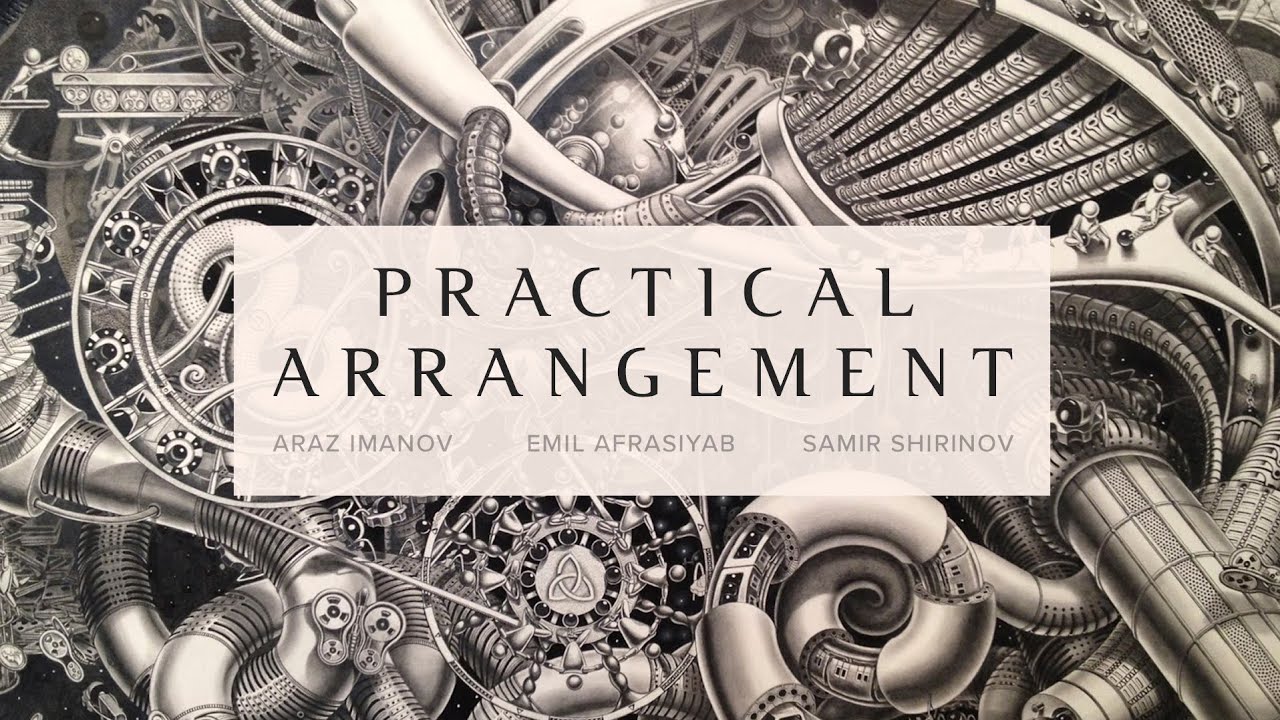 Araz Imanov & Emil Afrasiyab & Samir Shirinov - Practical arrangement | cover