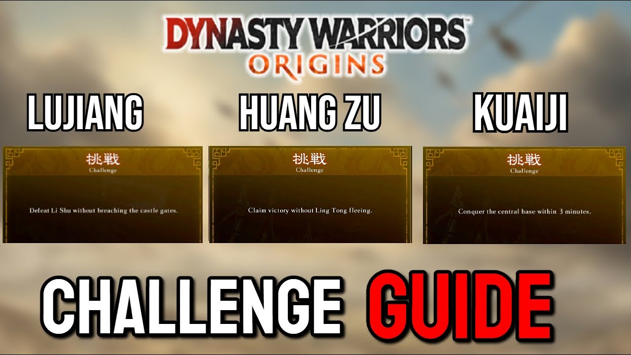 Руководство по испытанию Ultimate Warrior Challenge DW Origins &mdash; Покорение Луцзяна, Хуан Цзу и Ку...