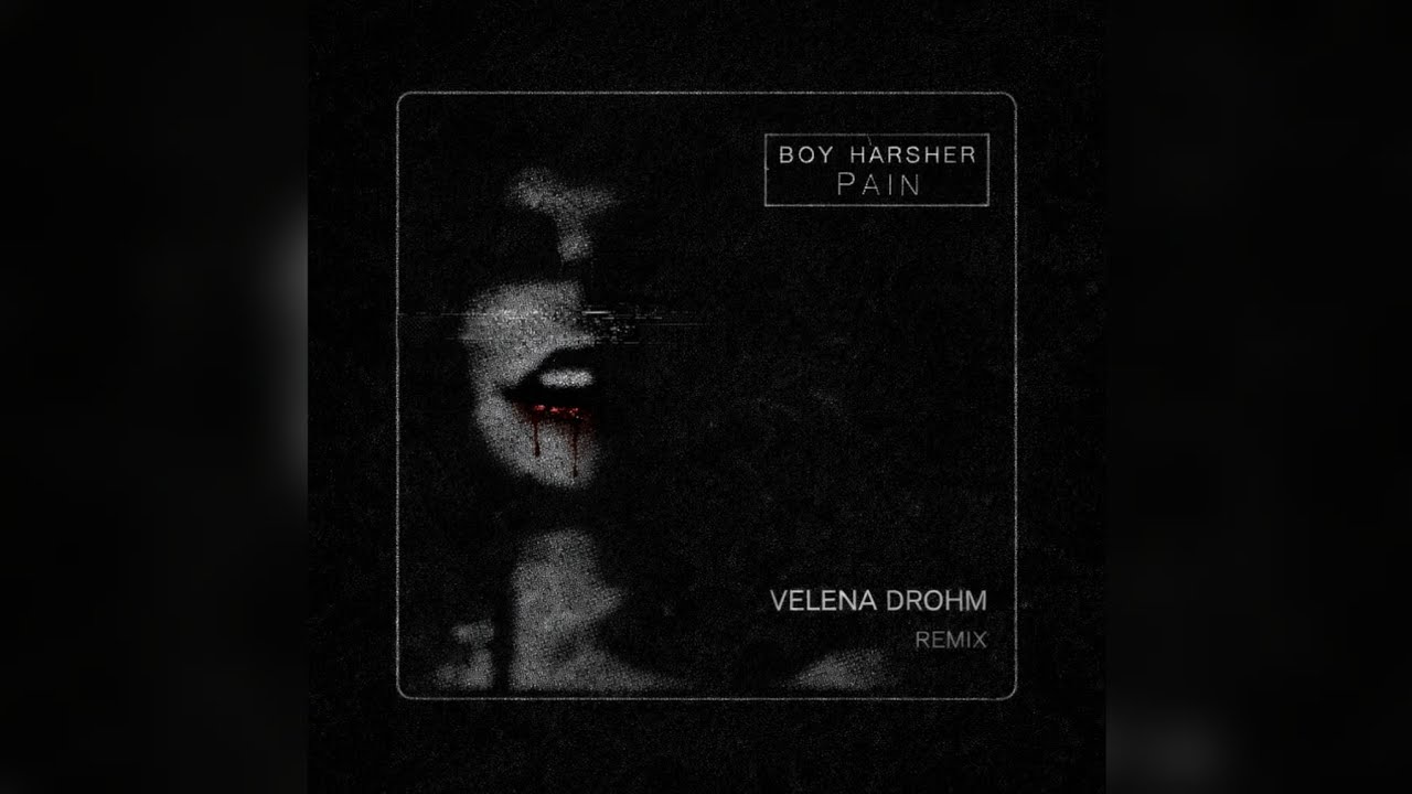 Boy Harsher - Pain (Velena Drohm Remix) [Bootleg]