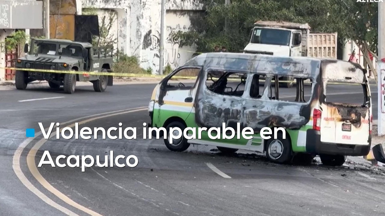 Violencia imparable en Acapulco: queman microbús, muere conductor y asesinan a taxistas en horas