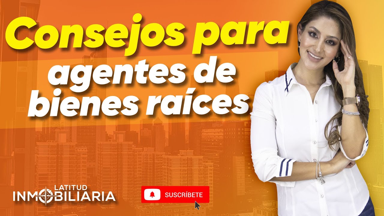 Tips para agentes de bienes raíces 🤗😎