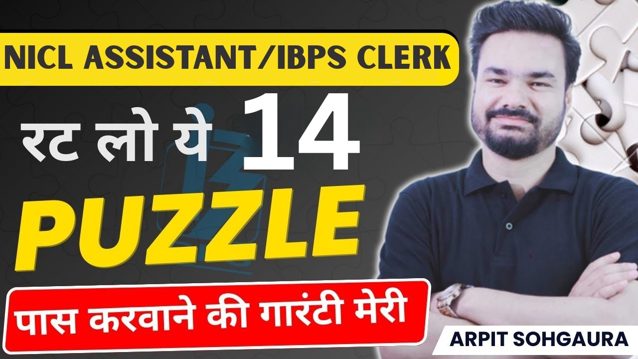 IBPS Clerk 2026 | 14 Most Expected Puzzle Questions | NICL Assistant Reasoning | Arpit Sir