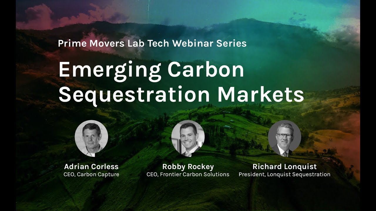 Emerging Carbon Sequestration Markets | Webinar by Prime Movers Lab