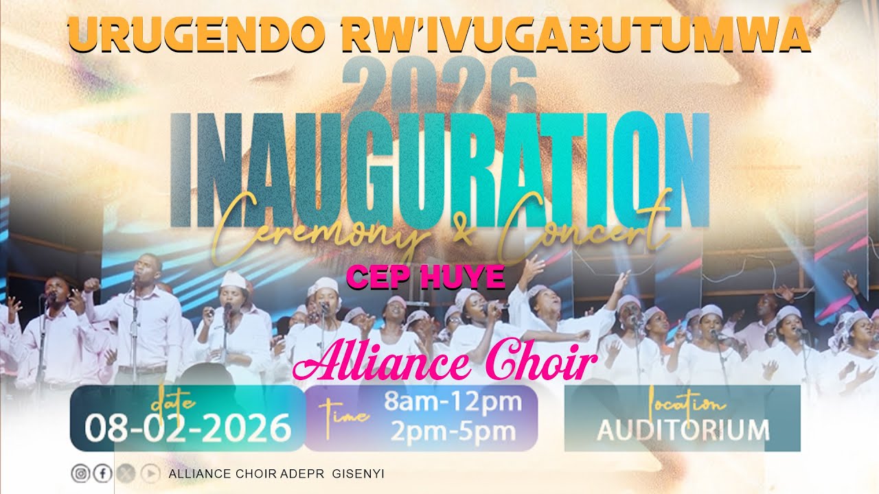 🛑LIVE: IGITARAMO NA CHORALE ALLIANCE GISENYI || CEP UR HUYE INAUGRATION 2026 PART 2/2