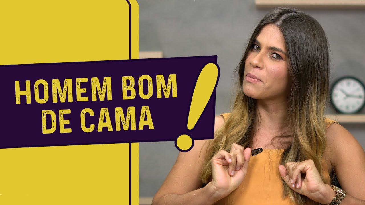 Sou um homem bom de cama?