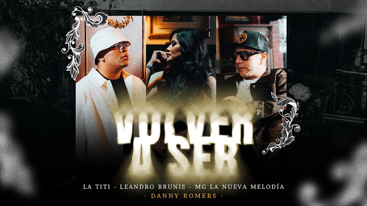 VOLVER A SER - La Titi  - Leandro Brunis - MG La Nueva Melodía
