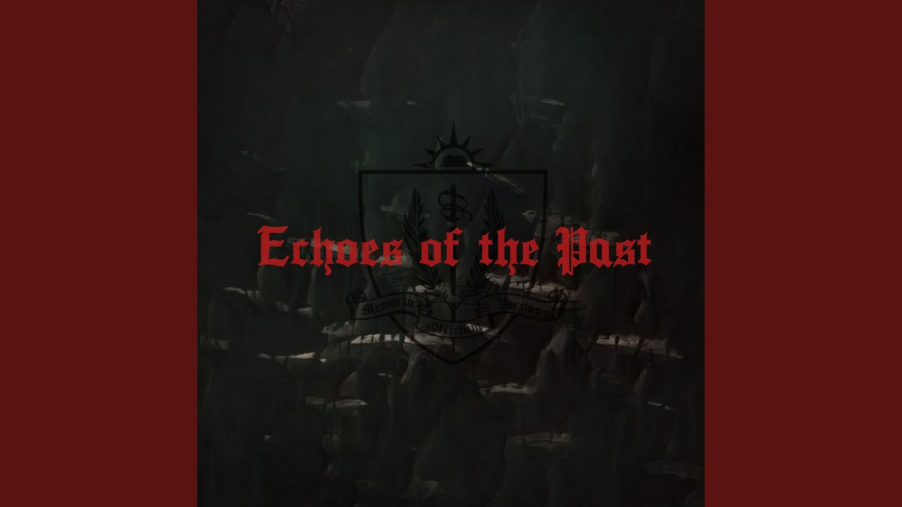 Echoes of the Past