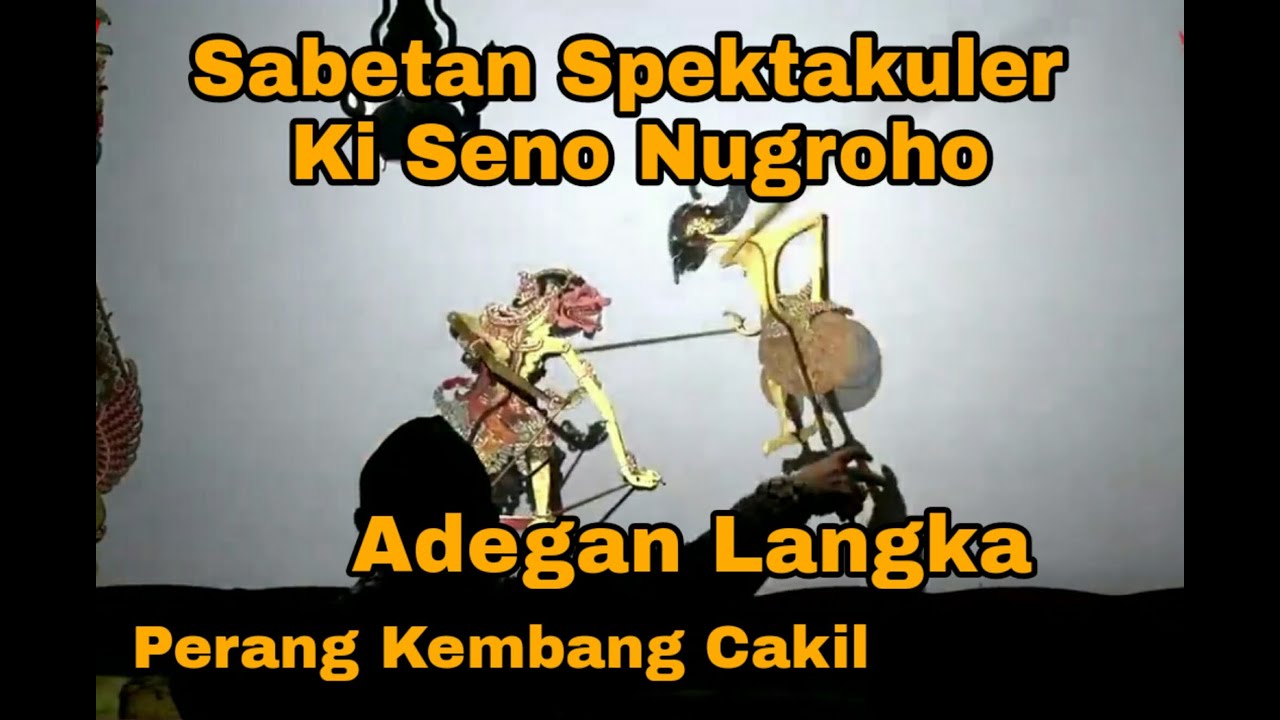 Sabetan Spektakuler Ki Seno Nugroho || Perang Kembang Cakil || Dalang Seno || Ki Seno Nugroho