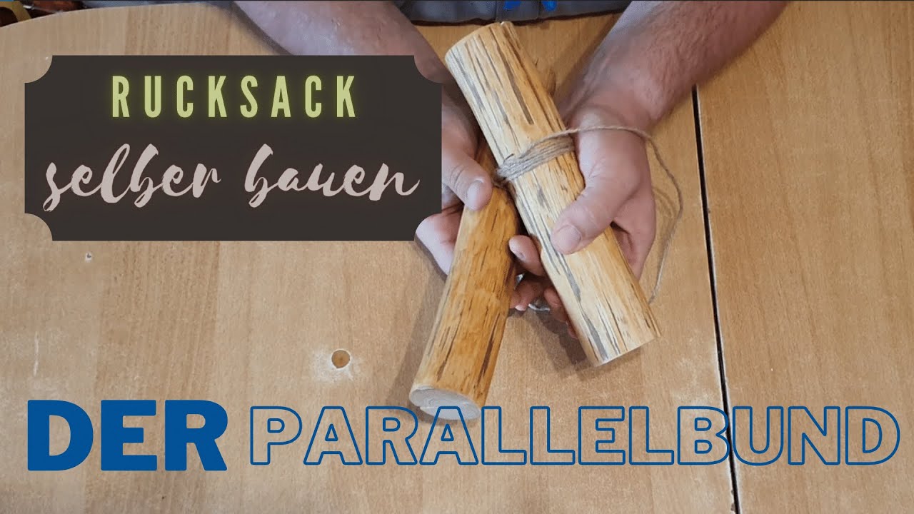 Parallelbund, Rucksack selber bauen, Skills erweitern, Pfadfinderknoten