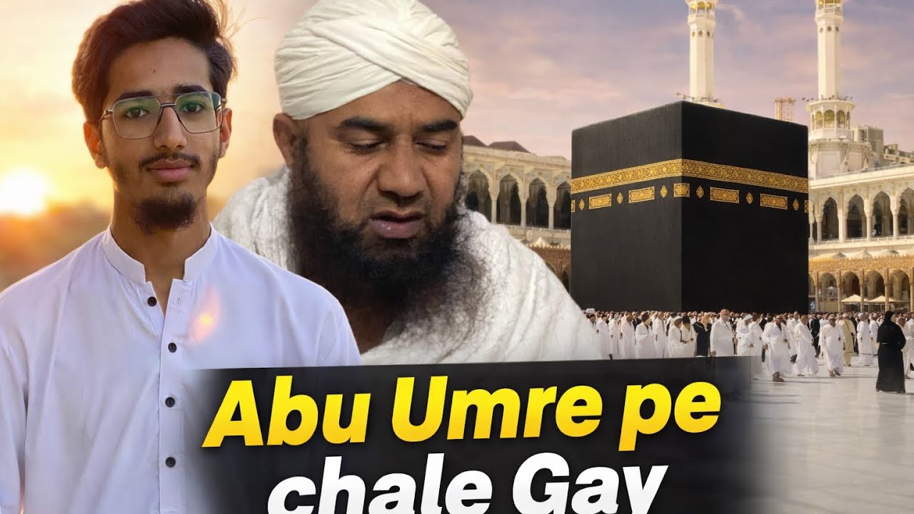 Abu Umre pe chale Gay