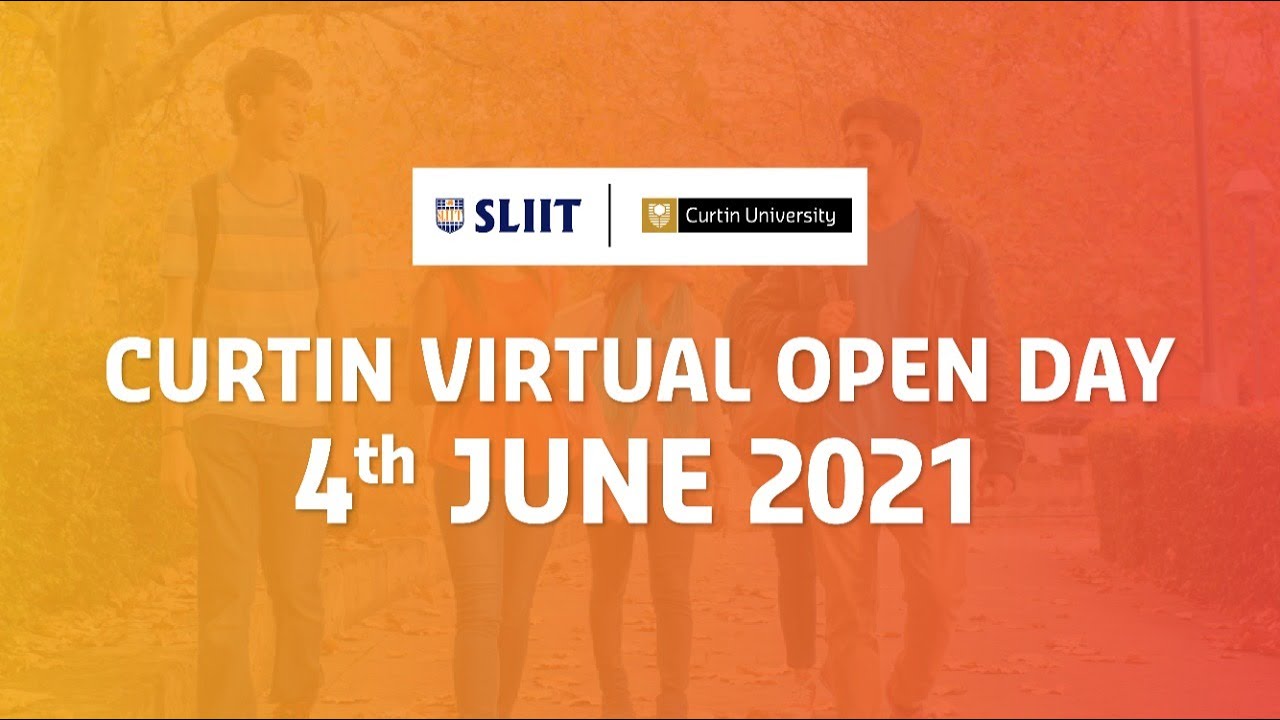 Curtin Virtual Open Day - July Intake 2021 - SLIIT International