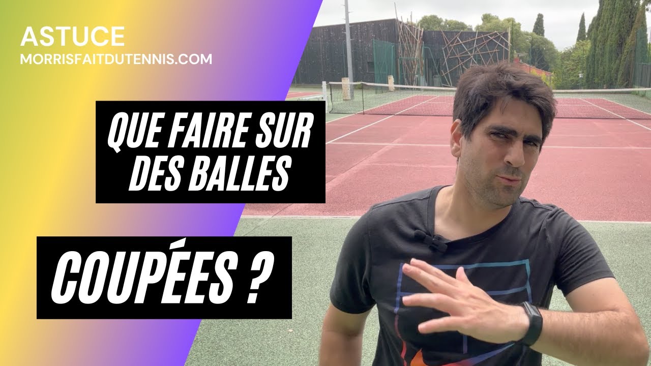 Que faire sur des balles coupées ?