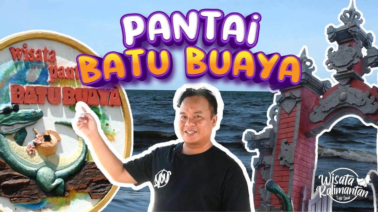PANTAI BATU BUAYA - SUNGAI CUKA - TANAH BUMBU - Wisata Kalimantan
