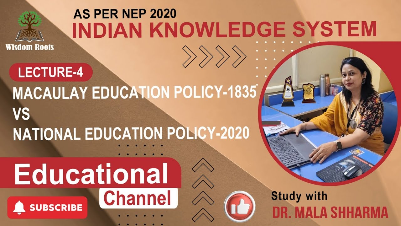 Macaulay Education Policy (1835) vs National Education Policy (NEP) 2020