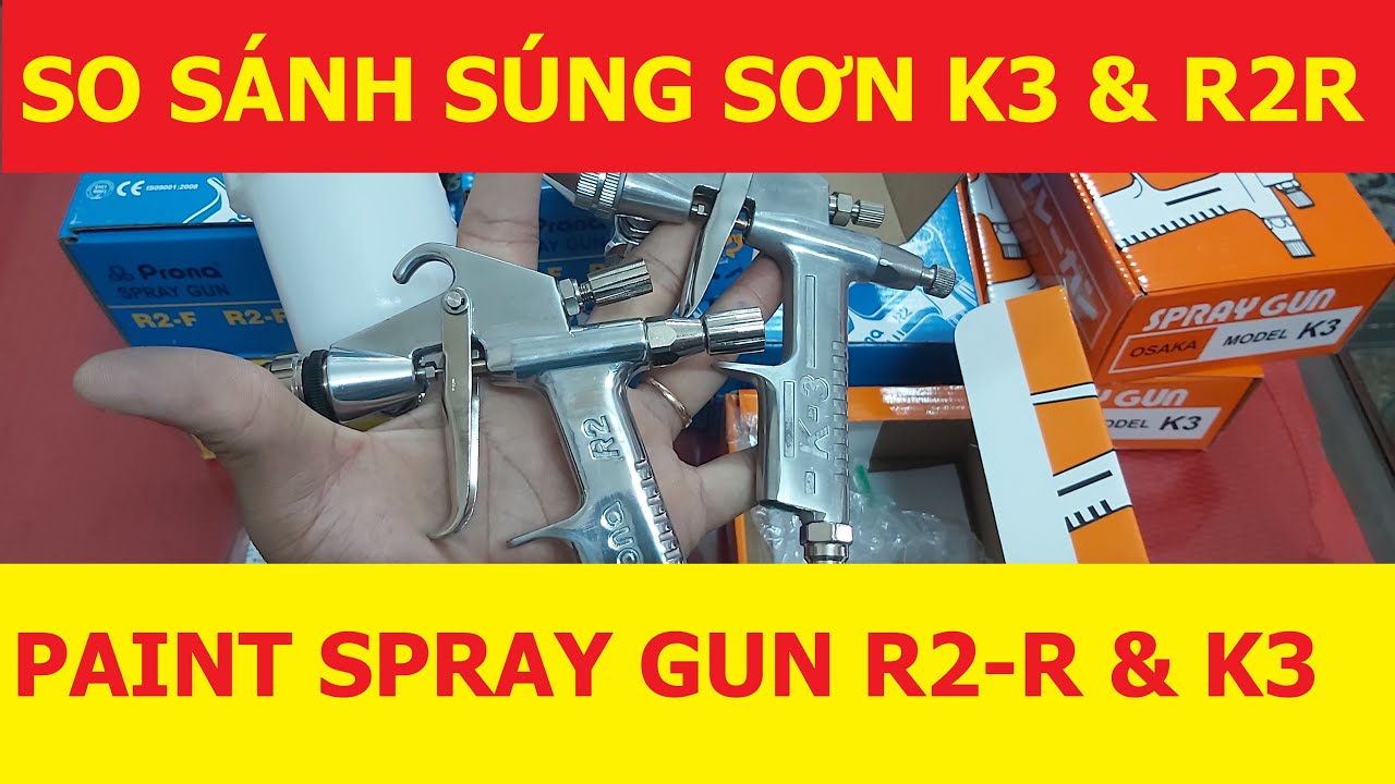 So sánh 02 kiểu súng phun sơn PRONA R2R & K-3 OSAKA| Súng sơn dặm vá| Phun tỉa | Paint spray gun R2R
