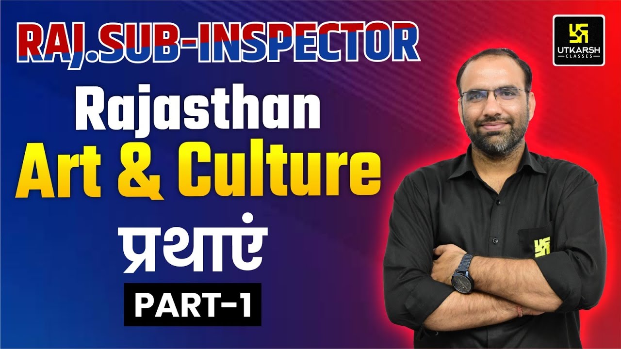 Rajasthan Sub Inspector 2025 | Rajasthan Art and Culture -  प्रथाएं | Mahendra Sir