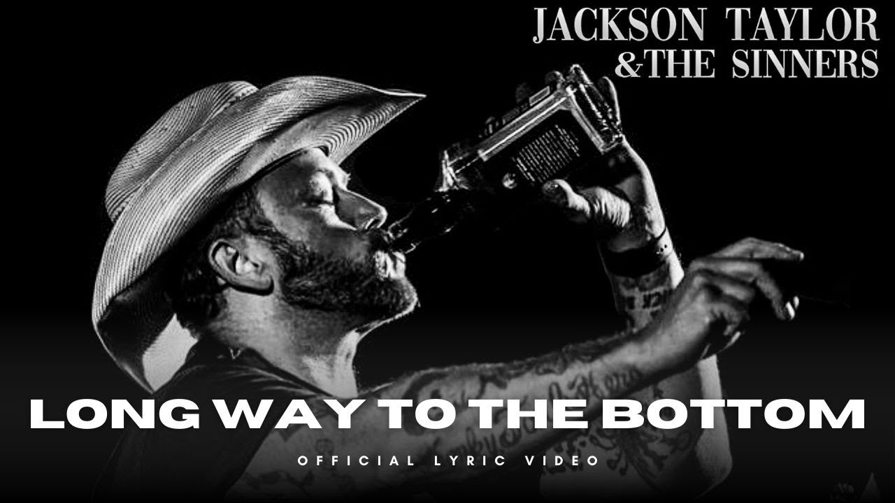 Long Way To The Bottom Lyric Video [Jackson Taylor & The Sinners]