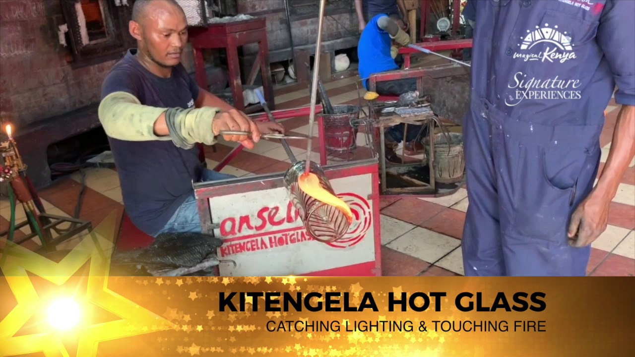 Kitengela Hot Glass Magical Kenya Experience 2019