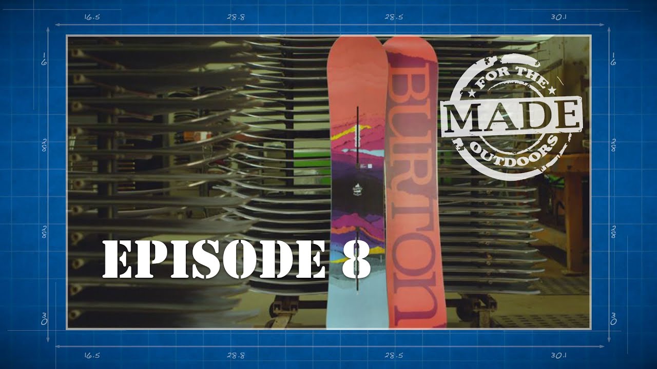 Made for the Outdoors (2020) Episode 8: Burton Snowboards