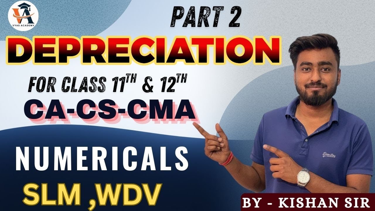 DEPRECIATION 🔥 Class 11–12 | CA CS CMA | NUMERICALS SOLUTION