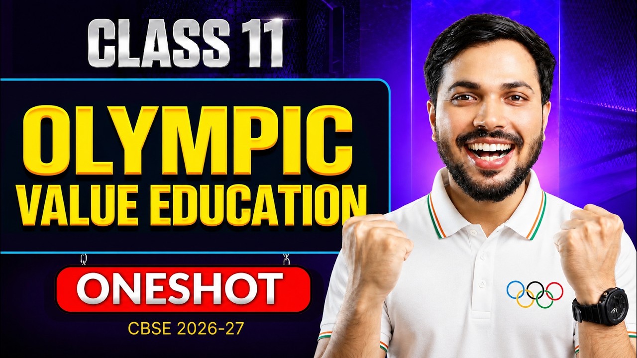 Olympic Value Education Unit 2 Detailed ONESHOT Physical Education Class 11 CBSE 2026-27 🔥