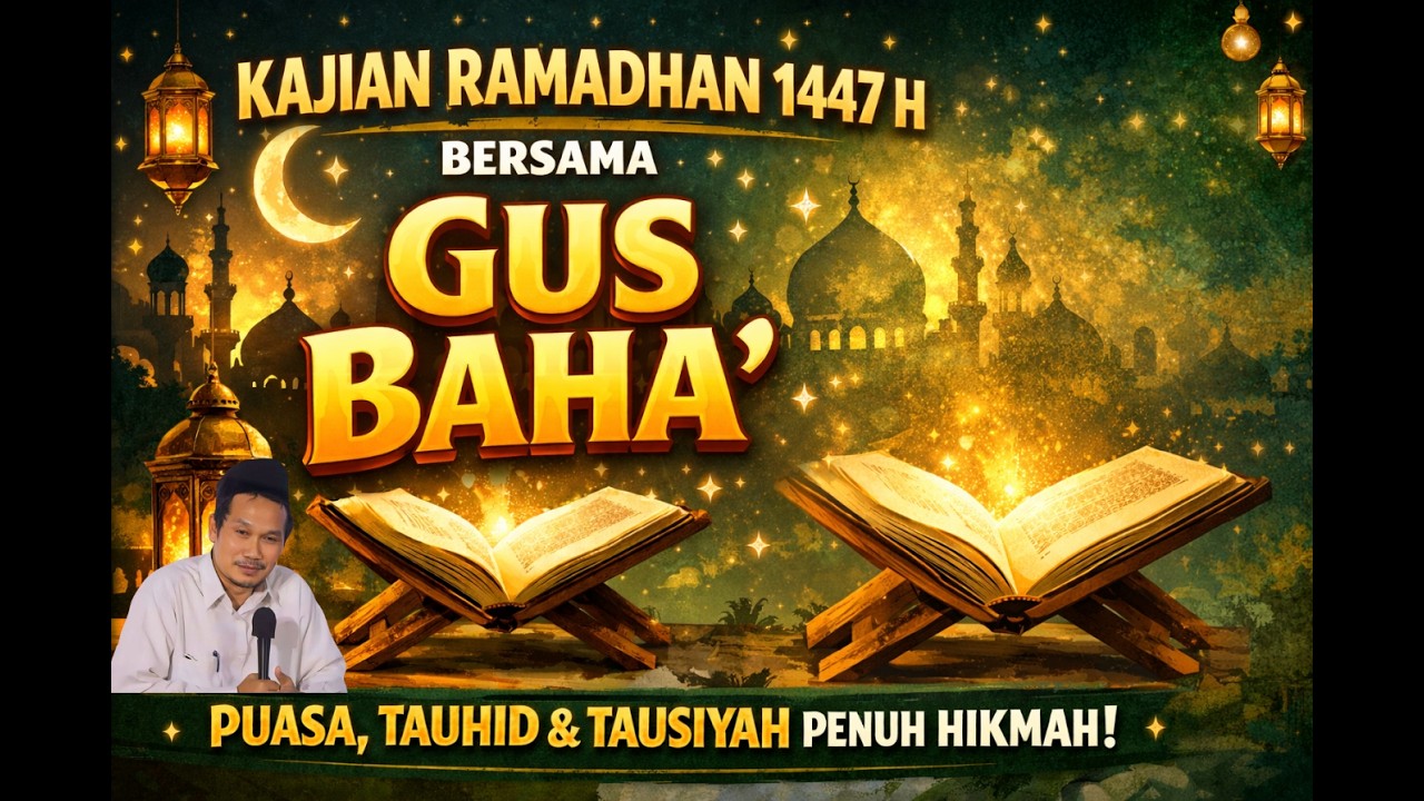 Kajian Ramadhan 2026 Bersama Gus Baha