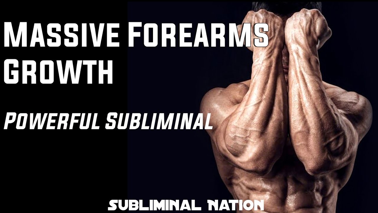 Get Massive Forearms Muscles Growth  Fast - Powerful Subliminal 💪