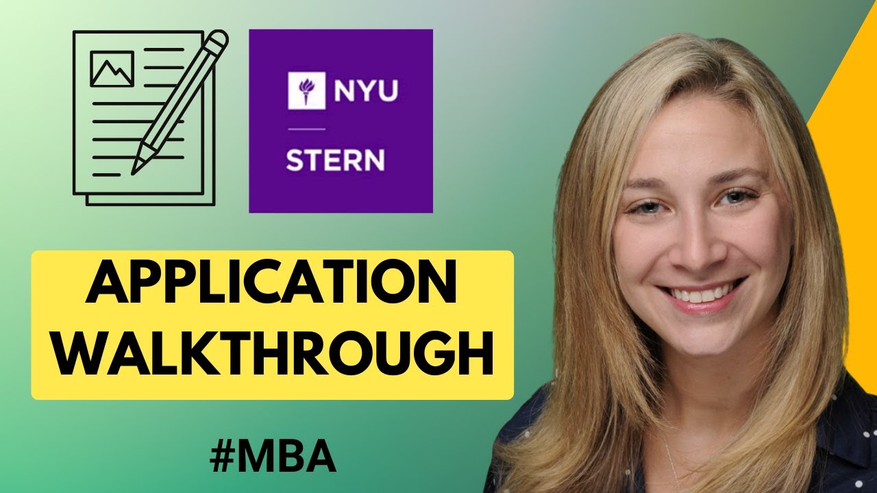 How to Fill Out NYU Stern MBA Application | Best Practices for Writing a Compelling NYU Application