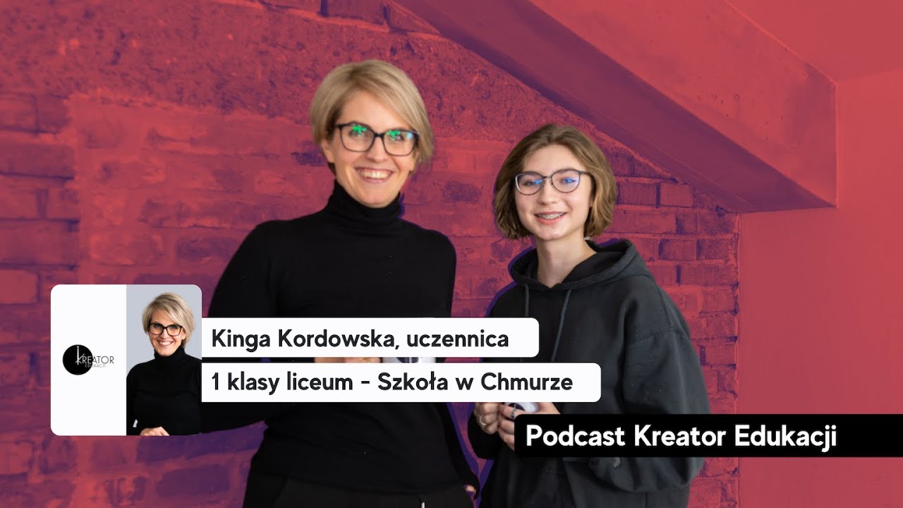 #9 Kinga Kordowska, uczennica 1 klasy liceum - Szkoła w Chmurze