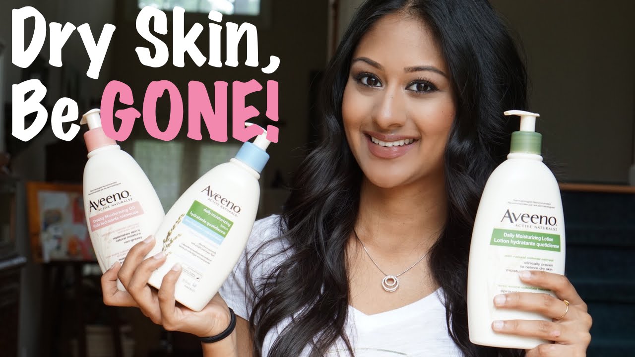 My Favorite Products to Banish Dry Skin with Aveeno!| Makeup By Megha