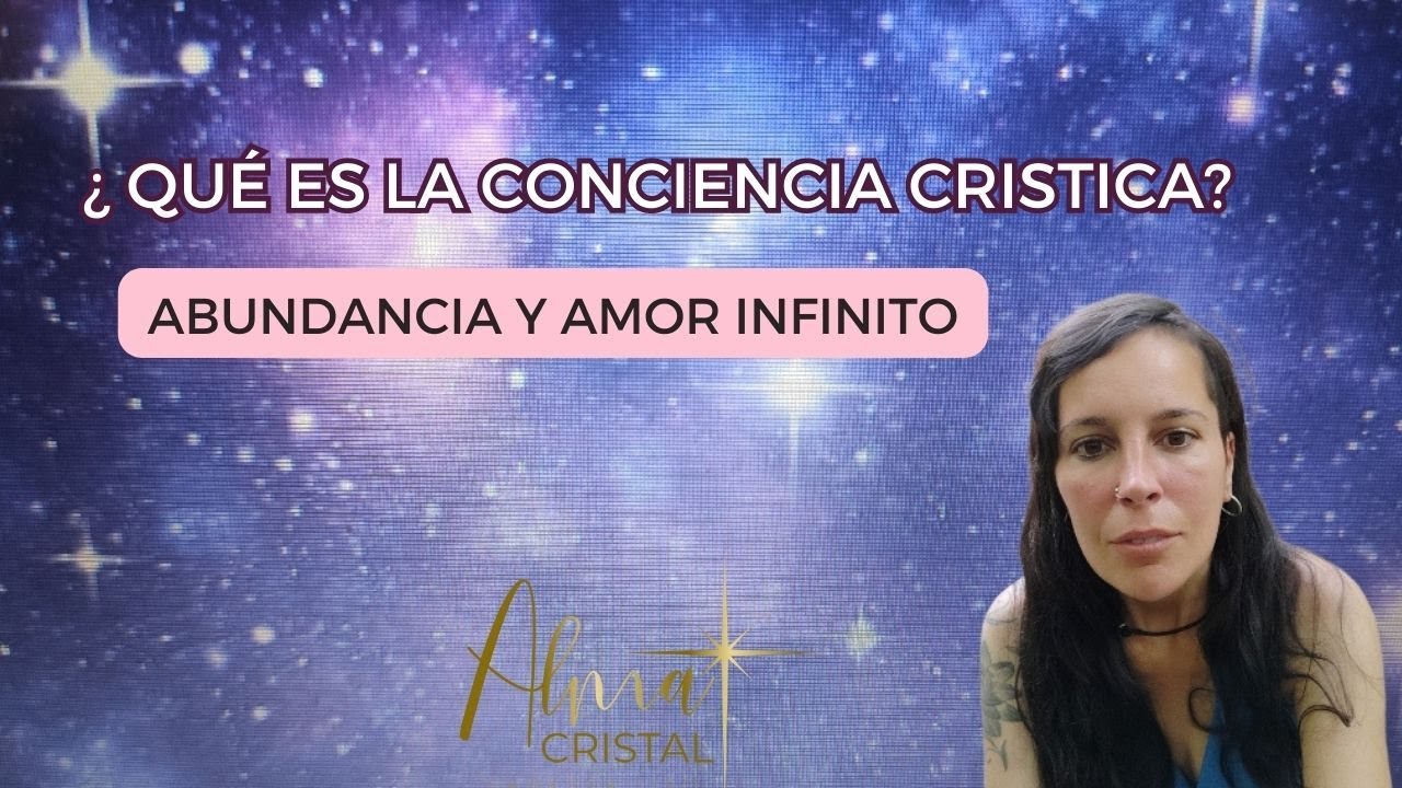 ¿QUÉ ES LA CONCIENCIA CRISTICA?