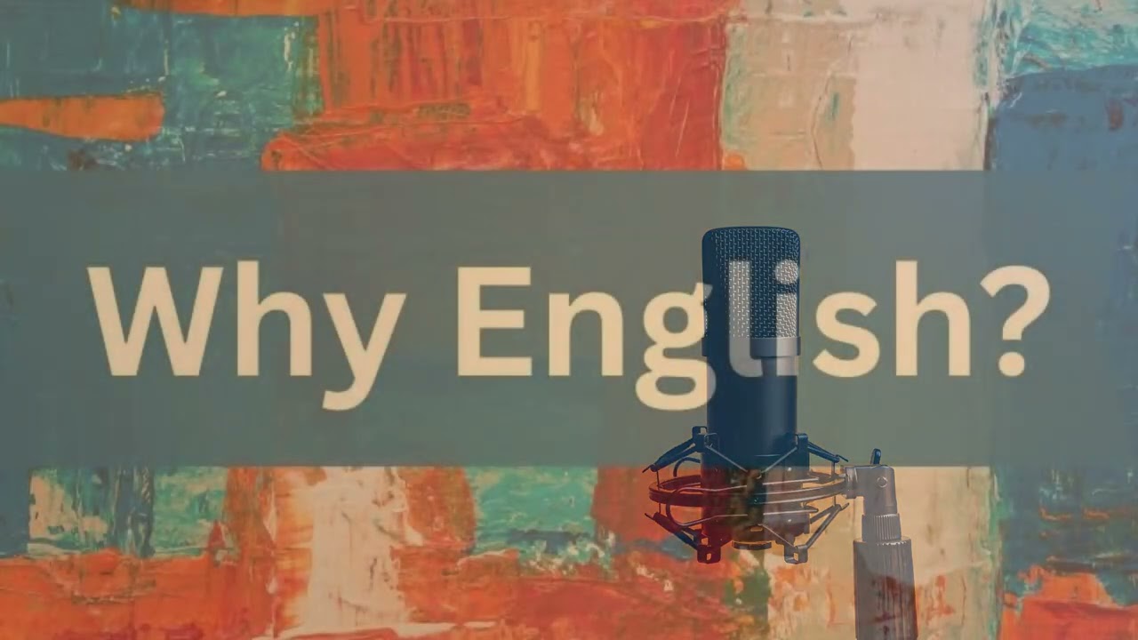Why English? EP. 2 | Learning English from Movies & Politics