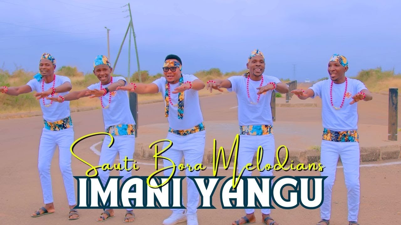 IMANI YANGU - Sauti Bora Melodians