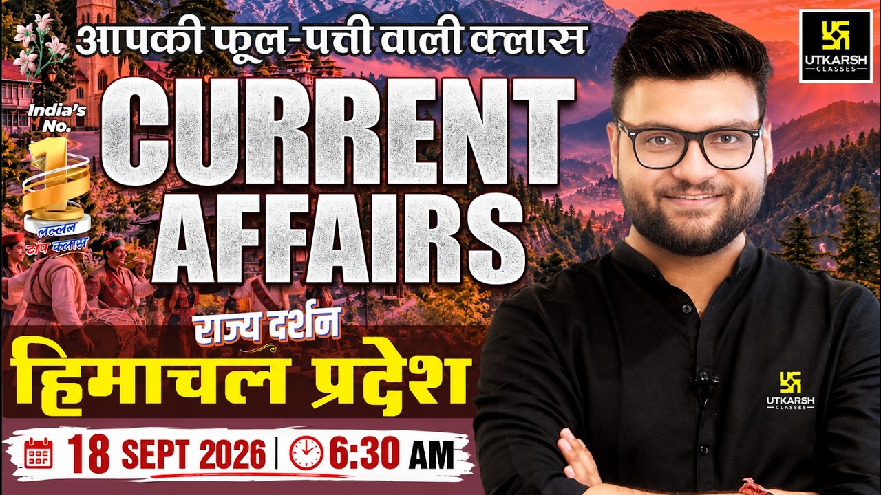 18 September 2026 Current Affairs | Ep 2181 | Rajya Darshan - Himachal Pradesh | Kumar Gaurav Sir