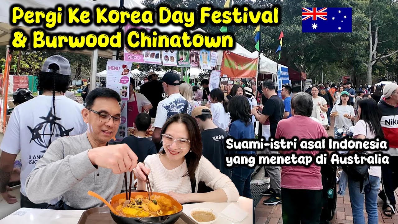 Pergi Ke Korea Day Festival + Burwood Chinatown & Makan Malatang Bersama Istri