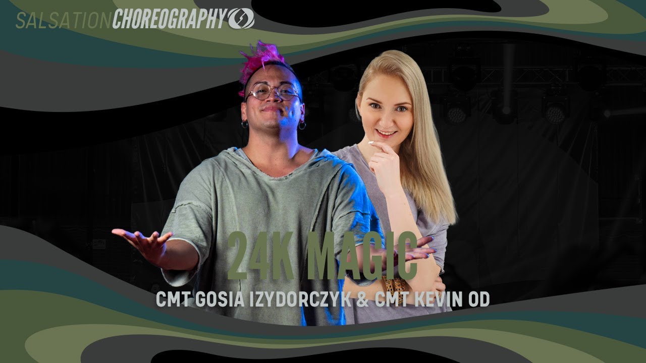 24k Magic - Choreology by Salsation® by CMT Kevin OD & CMT Gosia Izydorczyk