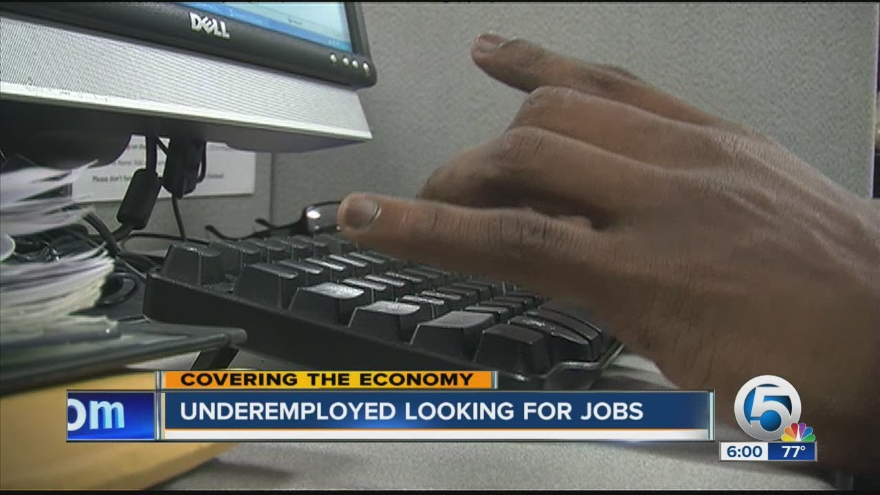 Underemployed looking for jobs