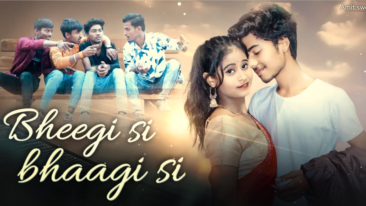 Bheegi Si Bhaagi Si || Mohit Chauhan & Antara Mitra || New love story || Amit Swaraj