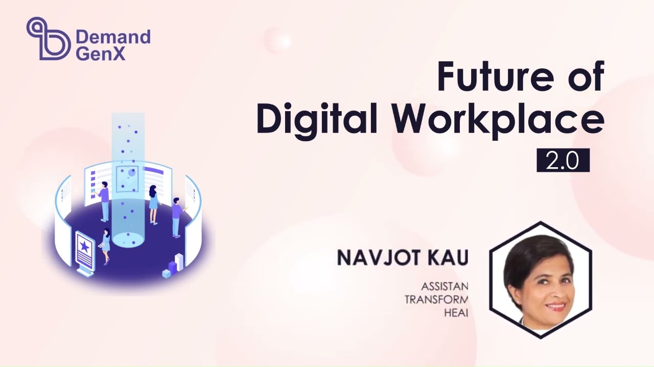 Future of the Digital Workplace | Building Agile, Connected & High-Performing Teams