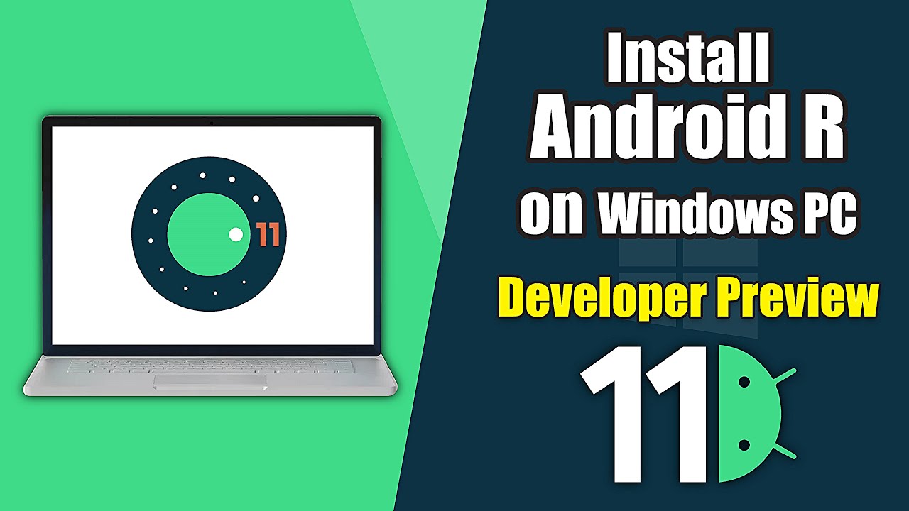 How to install android 11 R on PC || Developer Preview 2020