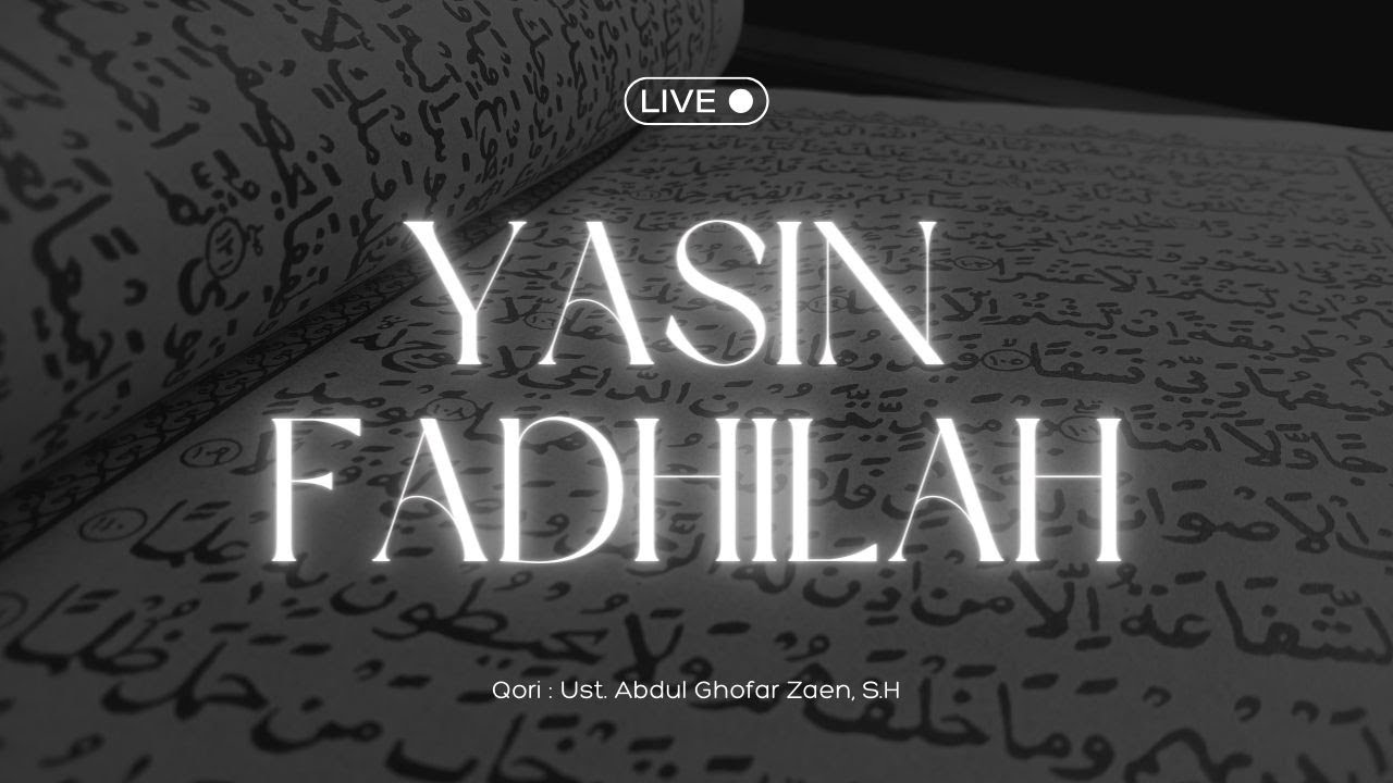 YASIN FADHILAH DI BULAN SYA'BAN || LENGKAP TERJEMAH BAHASA INDONESIA