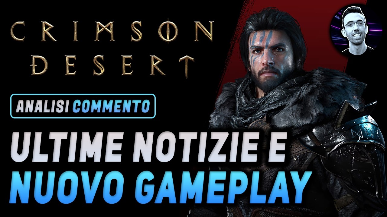 CRIMSON DESERT ► ULTIME NOTIZIE e NUOVO GAMEPLAY ★ Analisi e Commento