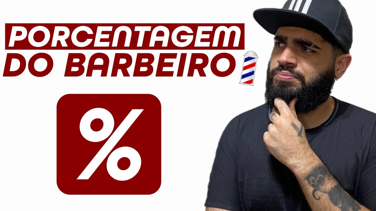QUAL PORCENTAGEM O BARBEIRO DEVE GANHAR POR CORTE DE CABELO?
