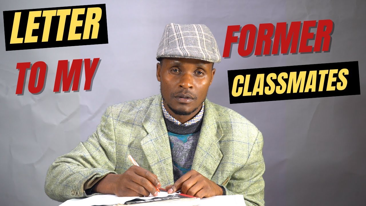 Letter to my Former Classmates - EKEGUSI (RIRUBE gocia ase baria twasomete nabarabwo)