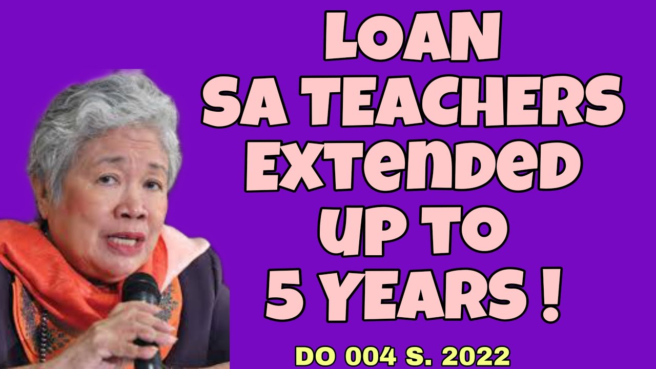 Extension of Loan Terms of Payment DepEd Order 004 s.2022 | COMPUTATION Up to 5years| PLI