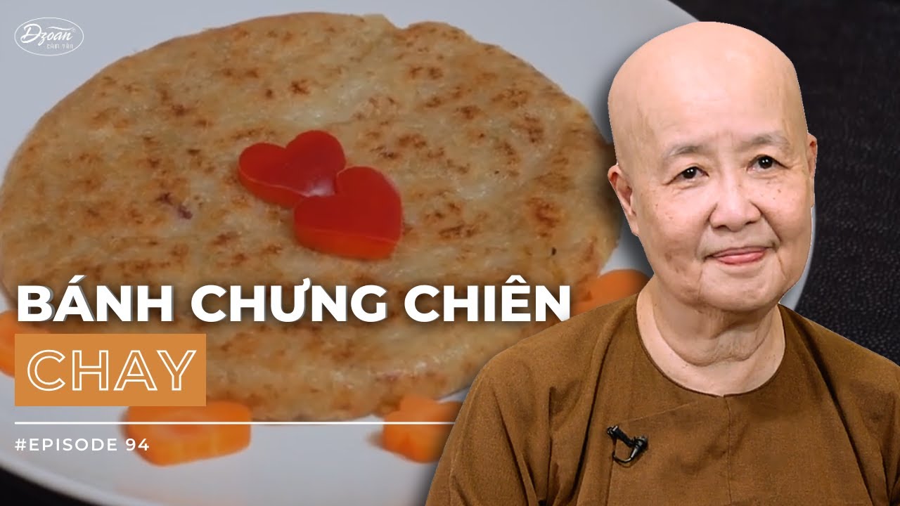 BÁNH CHƯNG CHIÊN với NƯỚC - Cách chế biến Lạ, nhưng Ngon | ẨM THỰC CHAY VÂN DU 94