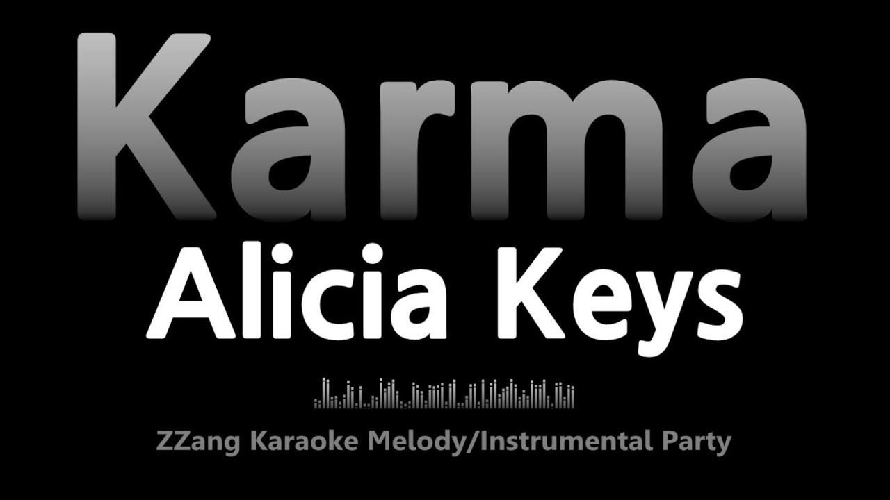 Alicia Keys-Karma (Instrumental) [ZZang KARAOKE]