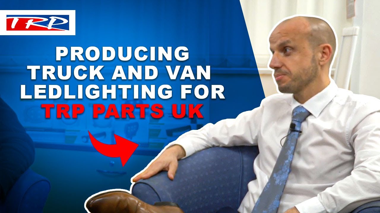 Behind the Scenes Factory Tour: Producing Truck and Van LED Lighting for TRP Parts UK